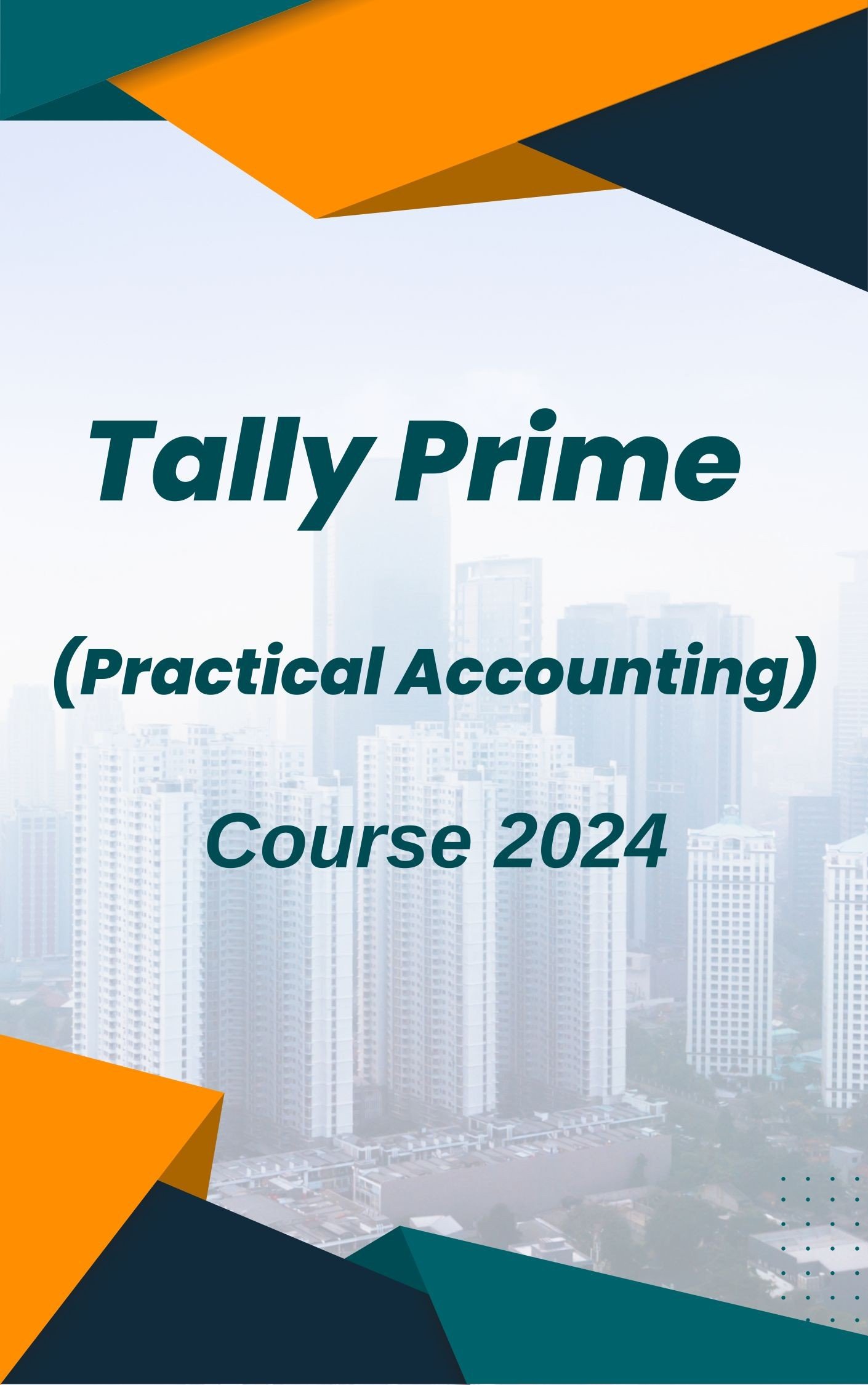 Tally Prime (Practical Accounting) Course