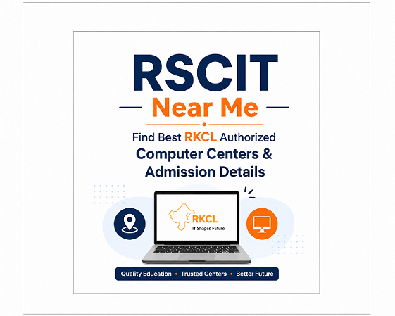 RSCIT Near Me – Find Best RKCL Authorized Computer Centers & Admission Details