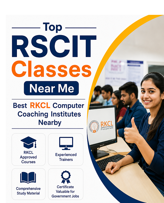 Top RSCIT Classes Near Me – Best RKCL Computer Coaching Institutes Nearby