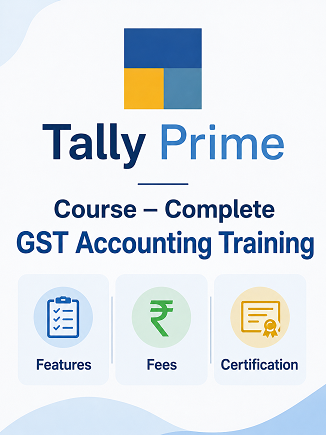 Tally Prime Course – Complete GST Accounting Training, Features, Fees & Certification