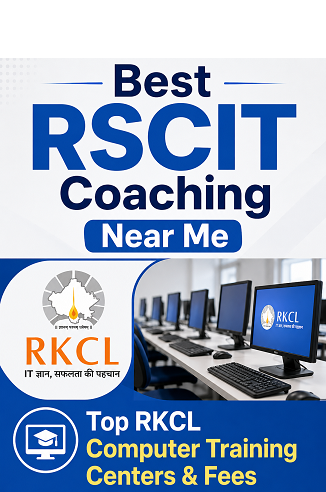 Best RSCIT Coaching Near Me – Top RKCL Computer Training Centers & Fees