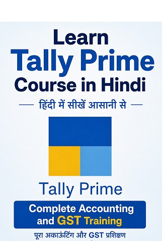 Learn Tally Prime Course in Hindi – Complete Accounting and GST Training