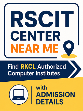RSCIT Center Near Me – Find RKCL Authorized Computer Institutes with Admission Details