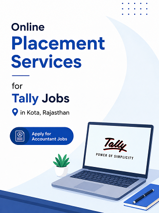 Online Placement Services for Tally Jobs in Kota Rajasthan – Apply for Accountant Jobs