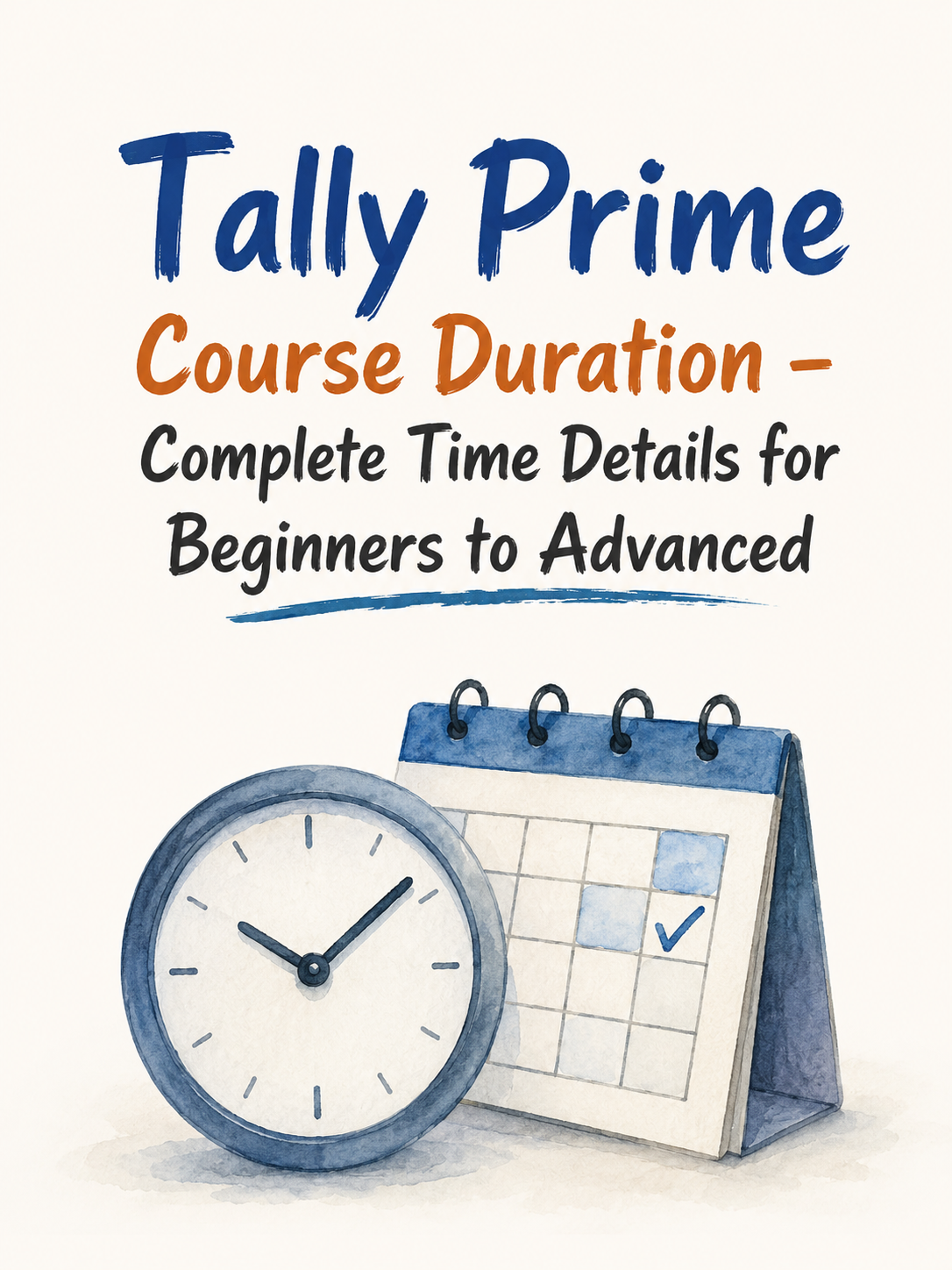 Tally Prime Course Duration – Complete Time Details for Beginners to Advanced