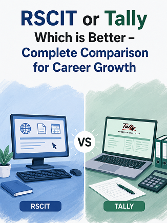 RSCIT or Tally Which is Better – Complete Comparison for Career Growth