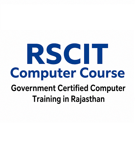 RSCIT Computer Course – Government Certified Computer Training in Rajasthan