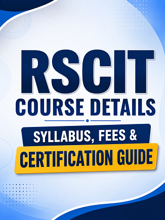 RS-CIT Course Details – Syllabus, Fees & Certification Guide