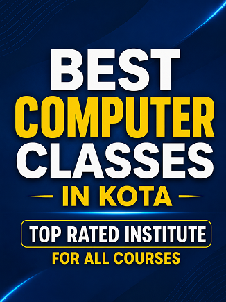 Best Computer Classes in Kota – Top Rated Institute for All Courses