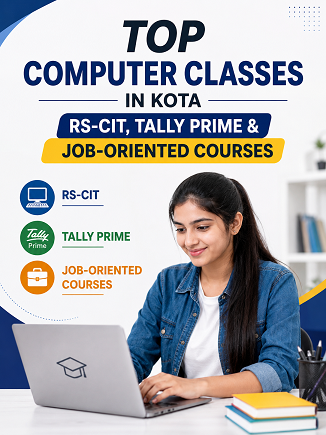 Top Computer Classes in Kota for RS-CIT, Tally Prime & Job-Oriented Courses