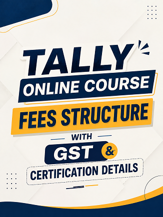 Tally Online Course Fees Structure with GST and Certification Details