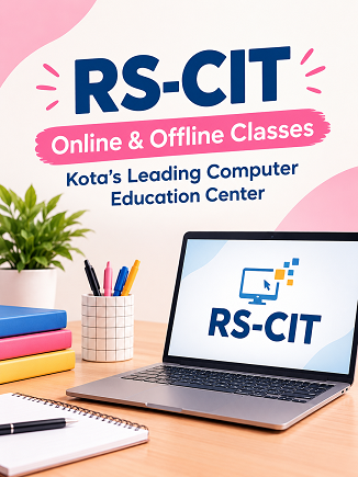 RS-CIT Online & Offline Classes – Kota's Leading Computer Education Center