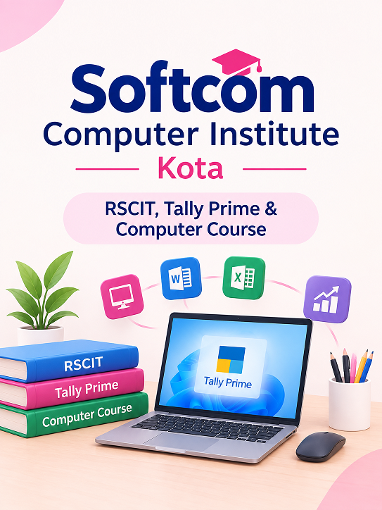 Softcom Computer Institute Kota – RSCIT, Tally Prime & Computer Courses
