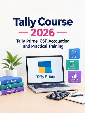 Tally Course 2026: Tally Prime, GST, Accounting and Practical Training