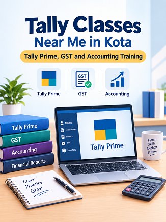 Tally Classes Near Me in Kota: Tally Prime, GST and Accounting Training